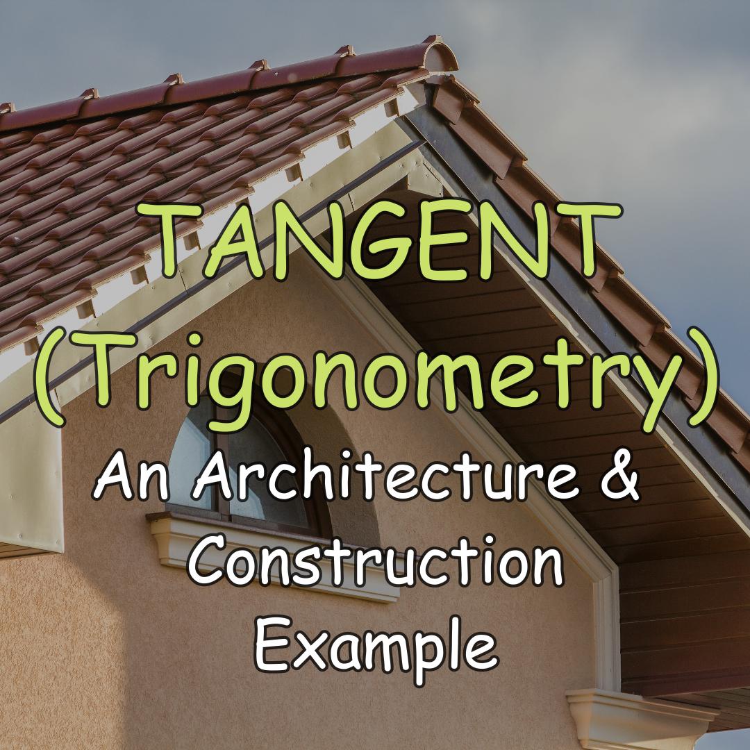 Real-life Example Of Tangent (trigonometry)